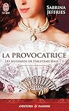 Les hussards de Halstead Hall (Tome 3) - La provocatrice (French Edition) by 
