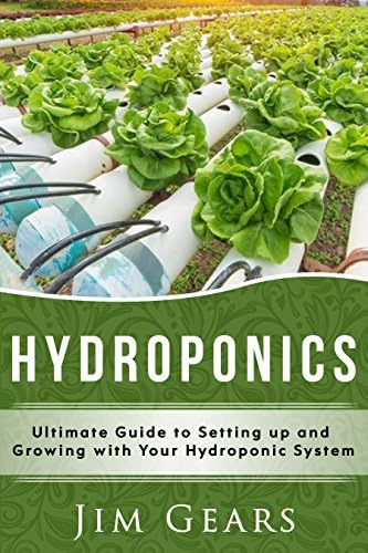 Hydroponics: A Simple Guide to Building Your Own Hydroponics Growing System, Organic Vegetables, Homegrow, Gardening at home, Horticulture, Fruits, Herbs, Naturally.
