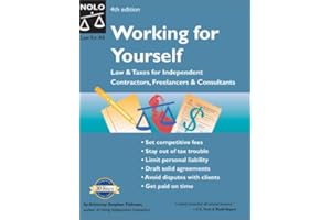 Working for Yourself: Law and Taxes for Independent Contractors, Freelancers and Consultants