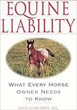 Equine Liability: What Every Horse Owner Needs to Know by