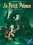 Le Petit Prince - Tome 04: La Planète de Jade (French Edition) by