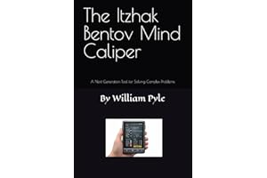 The Itzhak Bentov Mind Caliper: A Next Generation Tool for Solving Complex Problems