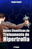 Bases Científicas do Treinamento de Hipertrofia (Portuguese Edition)