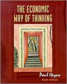 The Economic Way Of Thinking 9th Edition 9780130132994