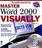 Master Microsoft Word 2000 VISUALLY (Idg's 3-D Visual Series) by Shelley O'Hara