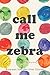 Call Me Zebra