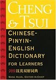 Cheng & Tsui Chinese-Pinyin- English Dictionary for Learners