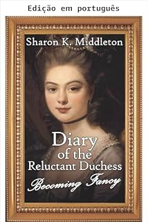 Livro Diário da duquesa relutante (McCarron's Corner Livro 4)