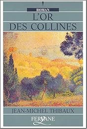 L' or des collines