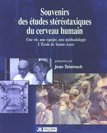 Souvenirs des études stéréotaxiques du cerveau humain