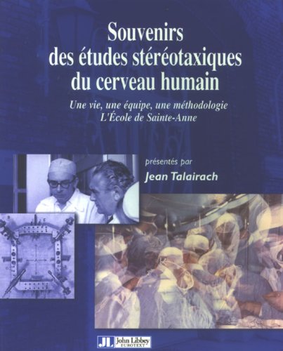 Souvenirs des études stéréotaxiques du cerveau humain