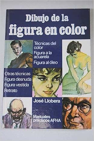 Dibujo De La Figura En Color José Llobera 9788420103969