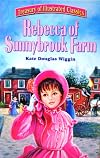 Rebecca of Sunnybrook Farm [adapted - Treasury of Illustrated Classics]