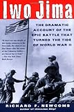 Iwo Jima: The Dramatic Account of the Epic Battle That Turned the Tide of World War II
