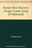 Brown Box Mystery (Sugar Creek Gang (Prebound)) by Paul Hutchens