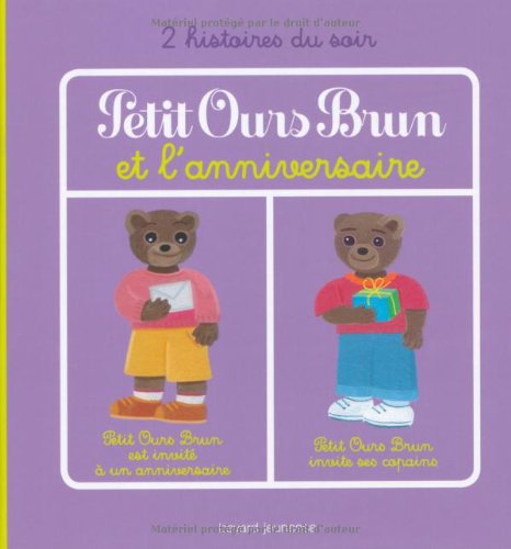 Petit Ours Brun Et L Anniversaire Petit Ours Brun Est Invite A Un Anniversaire Petit Ours Brun Invite Ses Copains Amazon Com Books