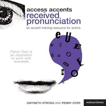 Access Accents Received Pronunciation Rp An Accent Training Resource For Actors Audible Audio Edition Penny Dyer Denise Gough Gwyneth Strong Penny Dyer Bloomsbury Publishing Plc Audible Audiobooks Amazon Com