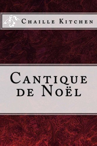 Cantique de Noel by Chaille Kitchen
