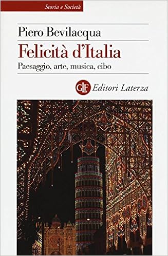 Piero Bevilacqua – Felicità d’Italia (2017)