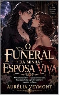 Livro O Funeral da Minha Esposa Viva: Um Romance Sáfico de Casamento Falso, Dark Romcom e Segredos de Família