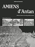 Amiens d'antan (Villes d'antan) (French Edition) by