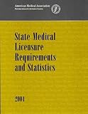 State Medical Licensure Requirements and Statistics 2004, , 1579474020