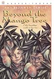 Front cover for the book Beyond the Mango Tree by Amy Bronwen Zemser