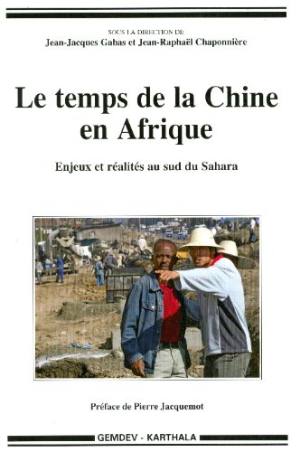 Le  temps de la Chine en Afrique
