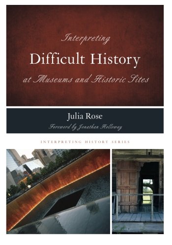 D0wnl0ad Interpreting Difficult History at Museums and Historic Sites (Interpreting History)<br />PPT