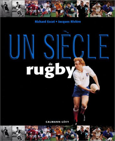 Un  siècle de rugby