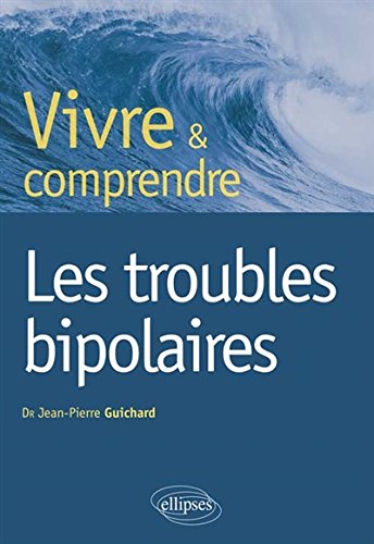 Les  troubles bipolaires