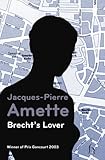 Front cover for the book Brecht's Lover by Jacques-Pierre Amette