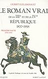 Image de Le Roman vrai de la IIIe et de la IVe République: 1870-1958 (Bouquins) (French Edition)