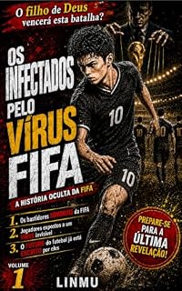 Livro Os Infectados pelo Vírus FIFA: O Garoto da Terra Vermelha e o Carro Preto