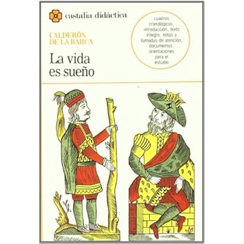 La vida es sueño . (CASTALIA DIDACTICA. C/C.) La vida es sueño . (CASTALIA DIDACTICA. C/C.)