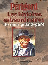 Les  histoires périgourdines de mon grand-père