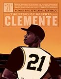 21: The Story Of Roberto Clemente