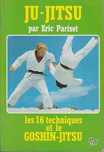 Download Ju-Jitsu : les 16 techniques et le Goshin-Jitsu PDF