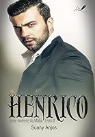 Henrico: S&eacute;rie Homens da M&aacute;fia - Livro 2