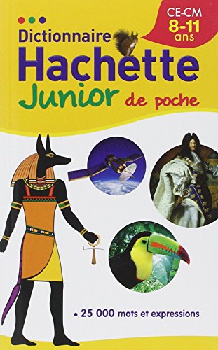 Dictionnaire Hachette Junior de poche : 25000 mots (French Edition) by Collectif