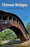 Chinese Bridges: Living Architecture From China's Past