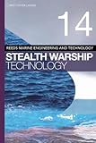 Reeds Vol 14: Stealth Warship Technology (Reeds Marine Engineering and Technology Series) by Christopher Lavers