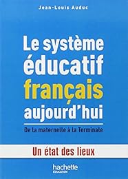 Le  système éducatif français aujourd'hui