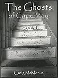 The Ghosts of Cape May Book 1 by 
