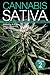 Cannabis Sativa Volume 2: The Essential Guide to the World's Finest Marijuana Strains by 