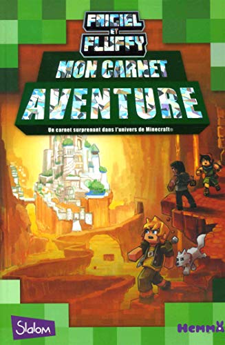 Mon carnet aventure Frigiel et Fluffy : Un carnet surprenant dans l'univers de Minecraft by 