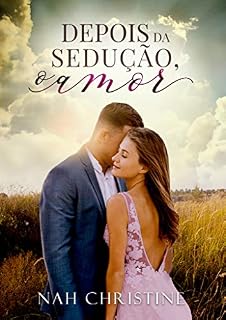 Livro Depois da sedução, o amor (BOX: Conto + Livro)