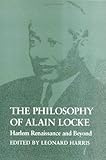 The Philosophy of Alain Locke : The Harlem Renaissance and Beyond, , 0877225842