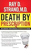 Image de Death by Prescription: The Shocking Truth Behind an Overmedicated Nation