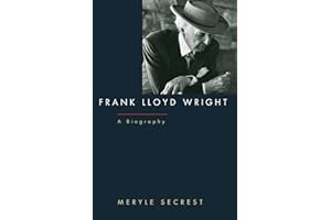 Frank Lloyd Wright: A Biography